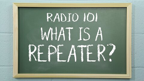 What Is A Repeater? | Radio 101