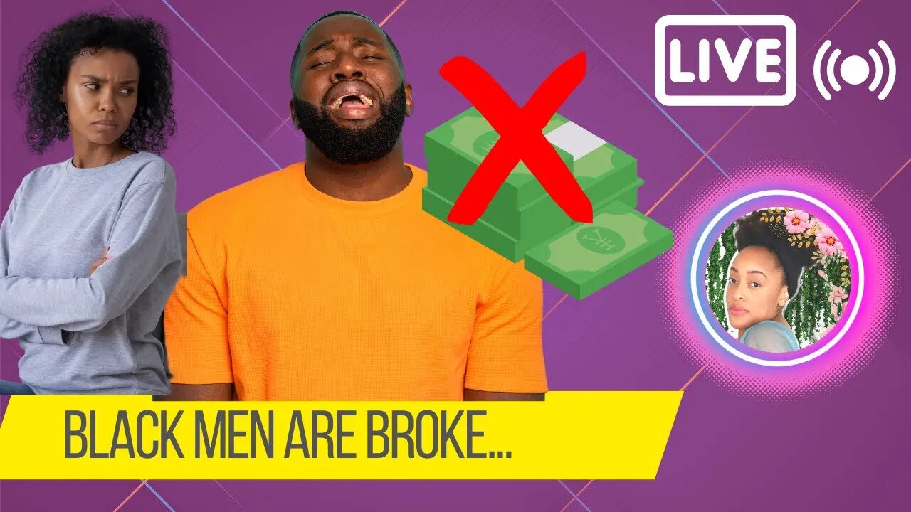 Black Men Are BROKE!