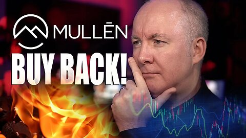 MULLEN BUY BACKS 25 MILLION - TRADING & INVESTING - Martyn Lucas Investor @MartynLucas