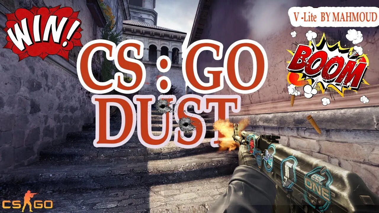 WIN ! DUST| Long Match | (CS:GO) | V-Lite Games and Sims | MAHMOUD