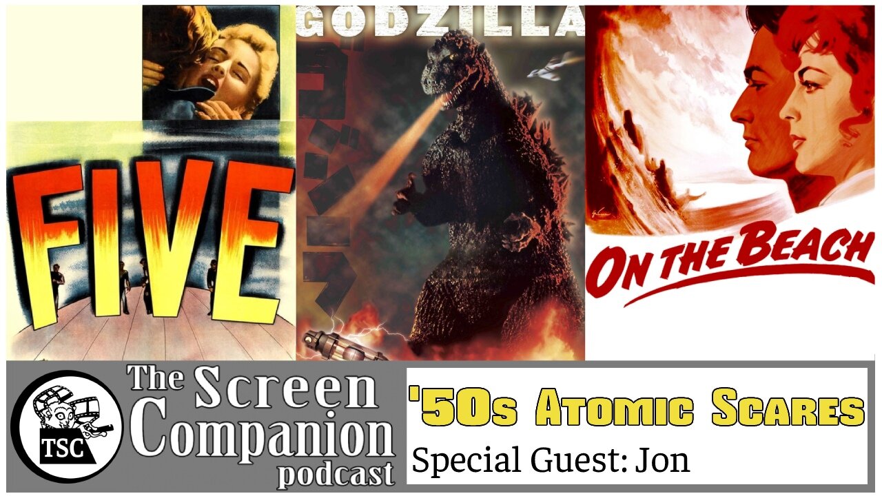 '50s Atomic Scares | Godzilla, On the Beach, Five