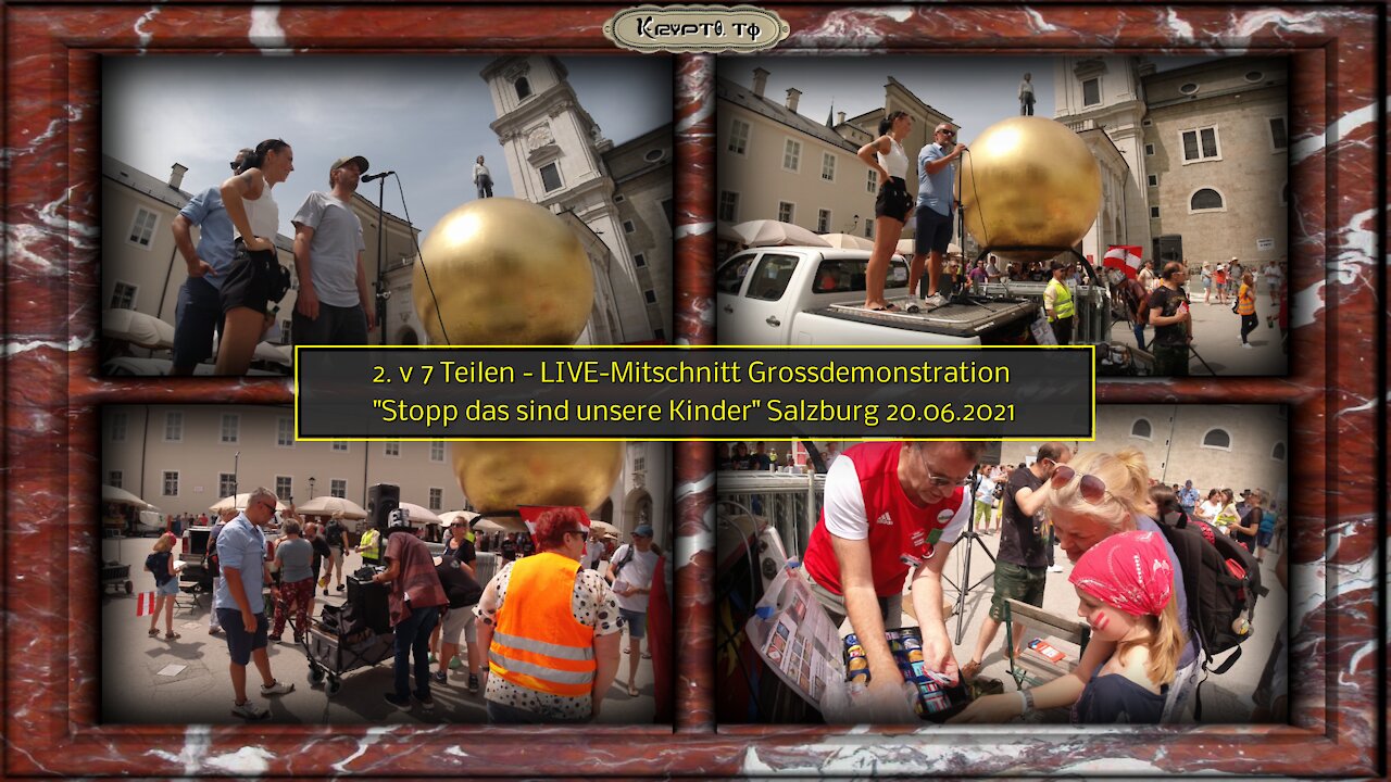 2. v 7 Teilen - LIVE-Mitschnitt Grossdemonstration "Stopp das sind unsere Kinder" SBG 20.06.2021