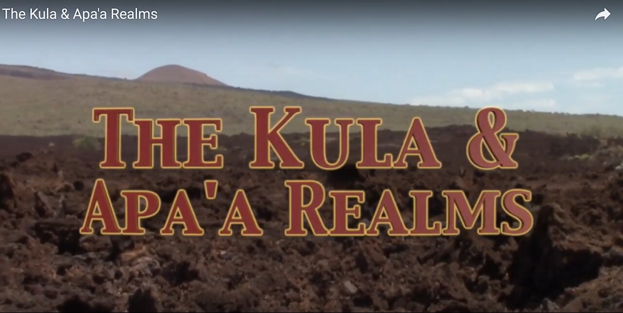 The Kula & Apa'a Realms