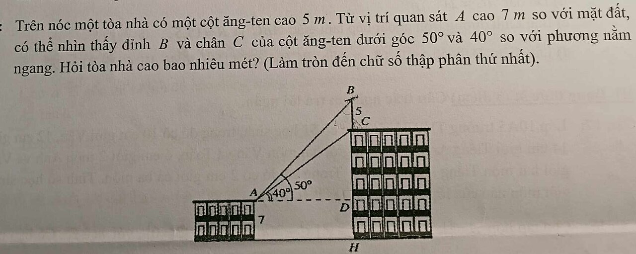 Toán 10: Trên nóc một tòa nhà có một cột ăng-ten cao 5 m. Từ vị trí quan sát A cao 7m