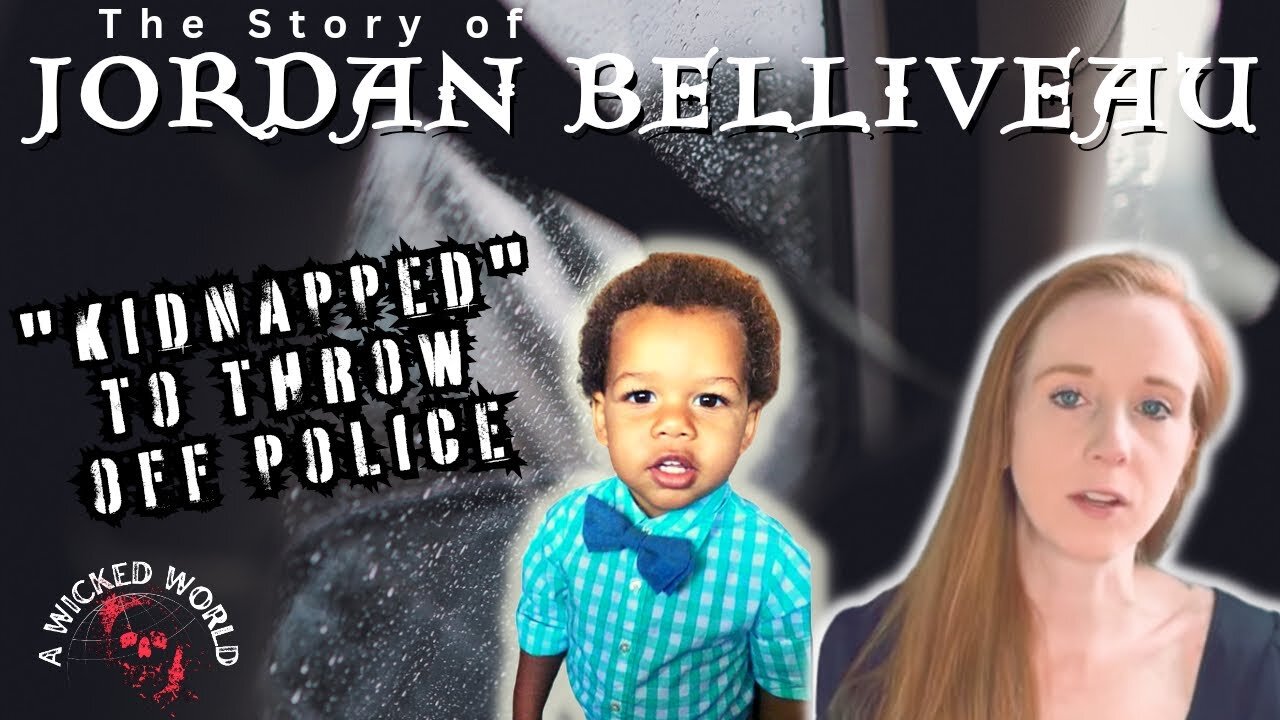Mom Says He Was Kidnapped But is that What Really Happened to Little Jordan Belliveau??