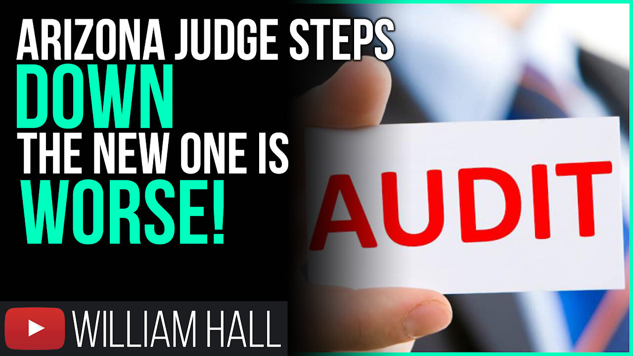 Arizona Audit Judge Steps DOWN, The New One Is WORSE!