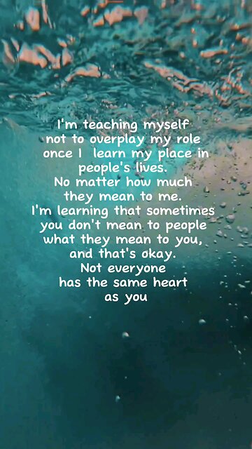A valuable lesson I'm learning: not everyone has the same heart as you.