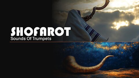 Shofarot, Sounds of Trumpets