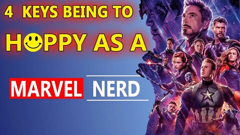 4 Keys To Being Happy As A Marvel Nerd