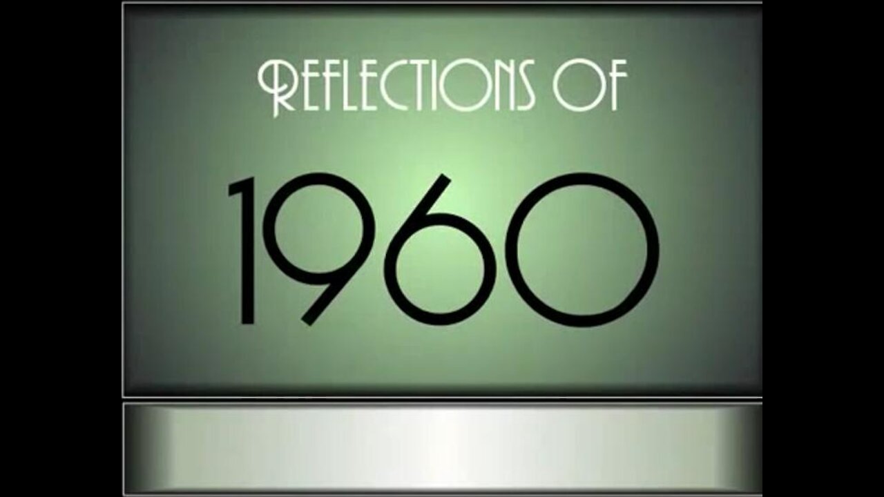 Reflections Of 1960-1964 [500 Snippets]