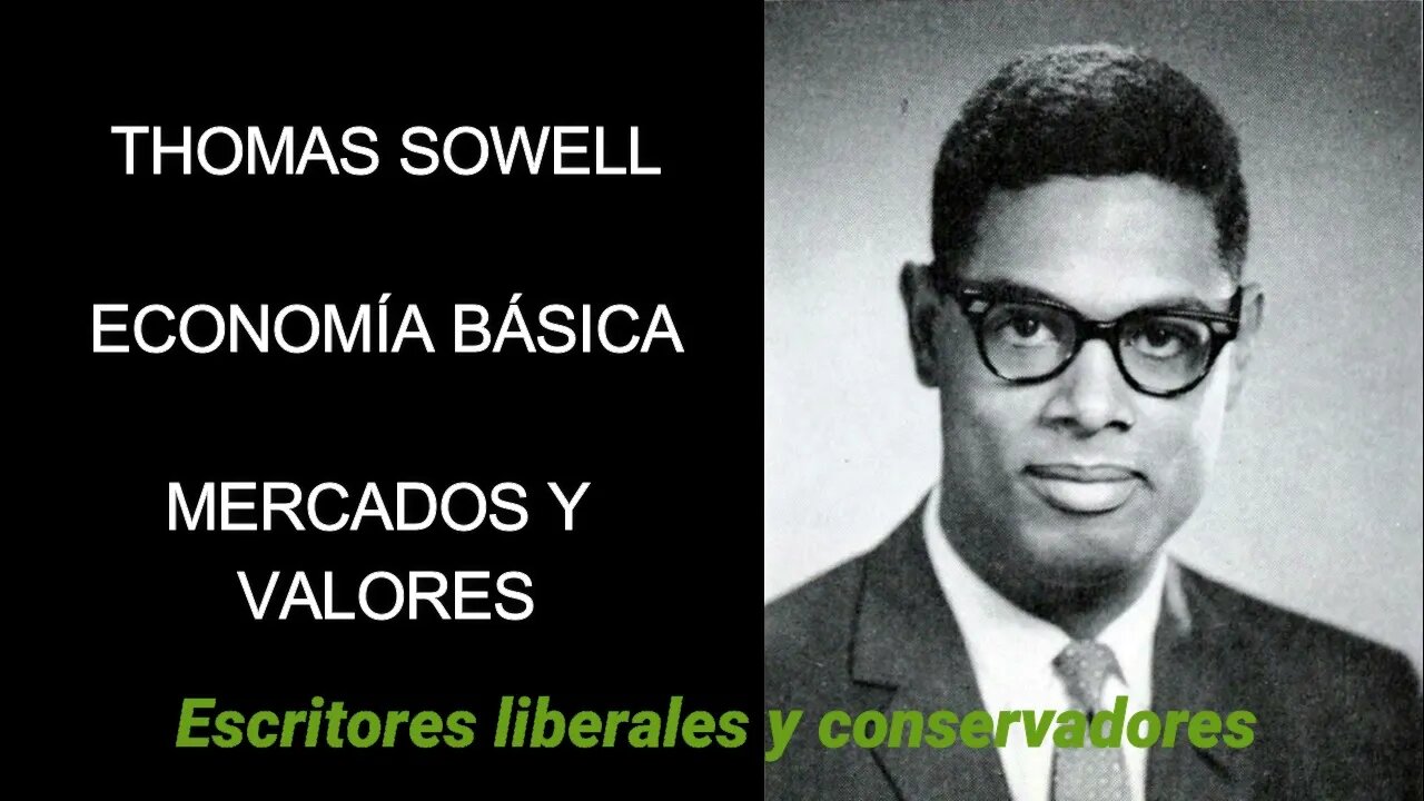 Thomas Sowell - Mercados y valores