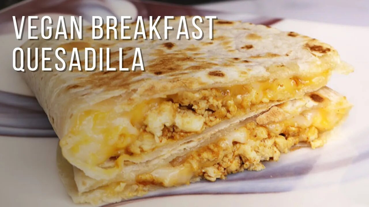 vegan breakfast quesadilla