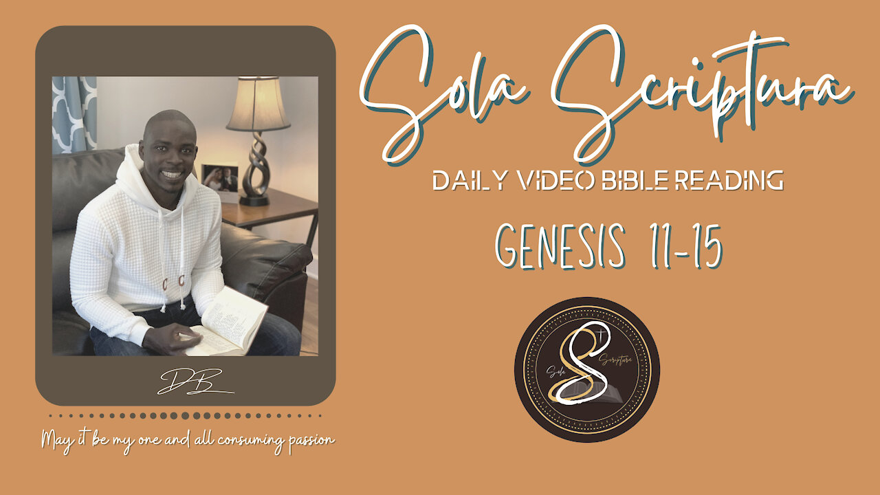 Sola Scriptura: Genesis 11-15 Bible Reading (ESV)