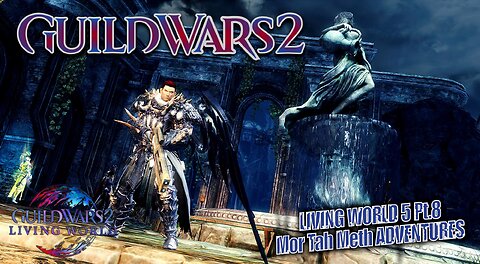 GUILD WARS 2 THE ICEBROOD SAGA LW5 0068 LIVING WORLD 5 Mor Tah Meth ADVENTURES Pt.8 Champions 02