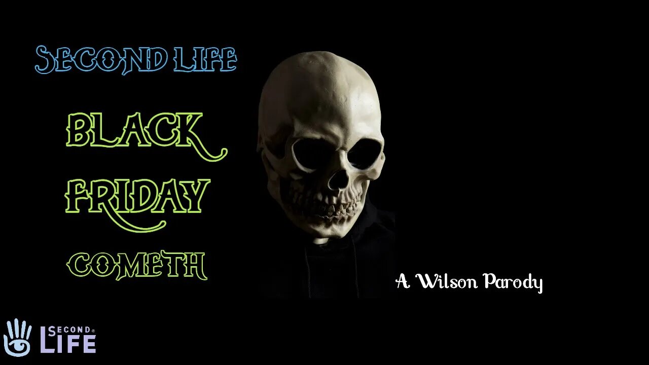 Black Friday in Second Life - A Wilson Parody