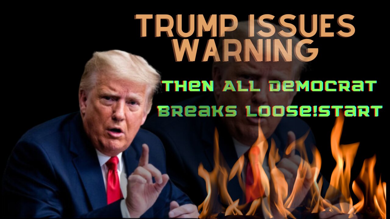 Trump Issues Warning…Then Bang! All Democrat HELL Breaks Loose!!! - 11/27/24.