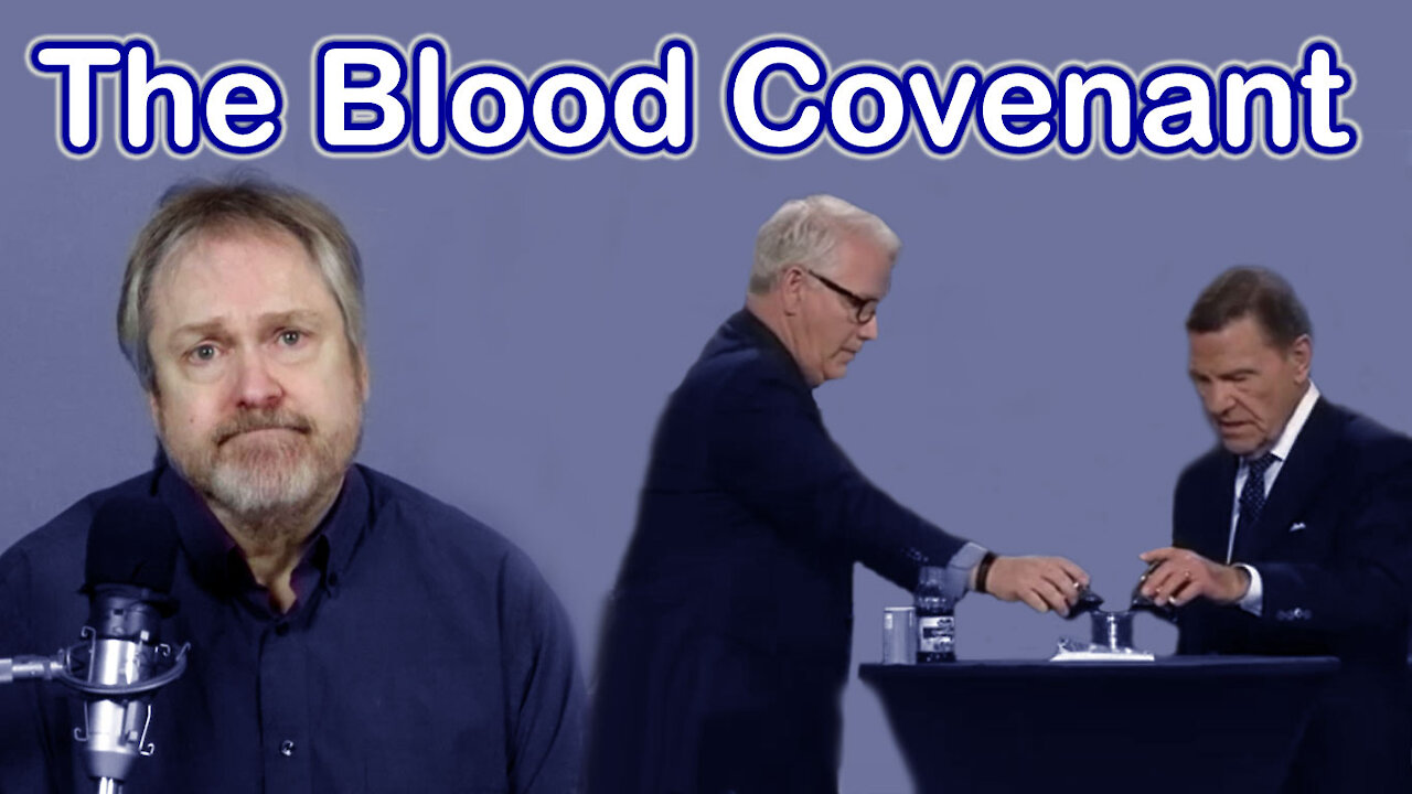 Kenneth Copeland and the Blood Covenant: My Thoughts