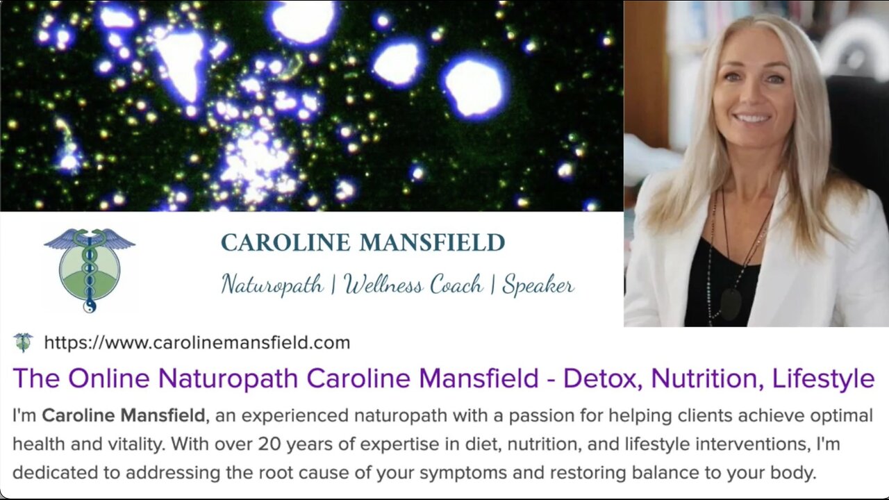 MasterPeace Science - Naturopath, Live Blood Microscopist ~ Caroline Mansfield Testimony