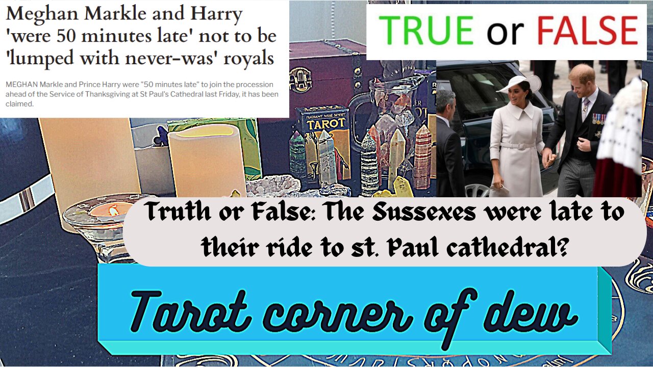 Truth or False: The Sussexes were late to their ride to st. Paul cathedral?