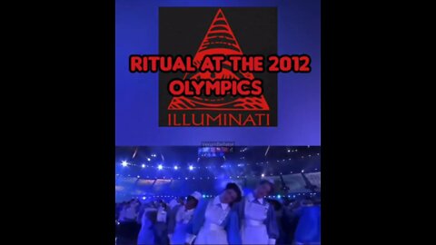 🟢💥🟢 2012 Olympics (Satanic Ritual)