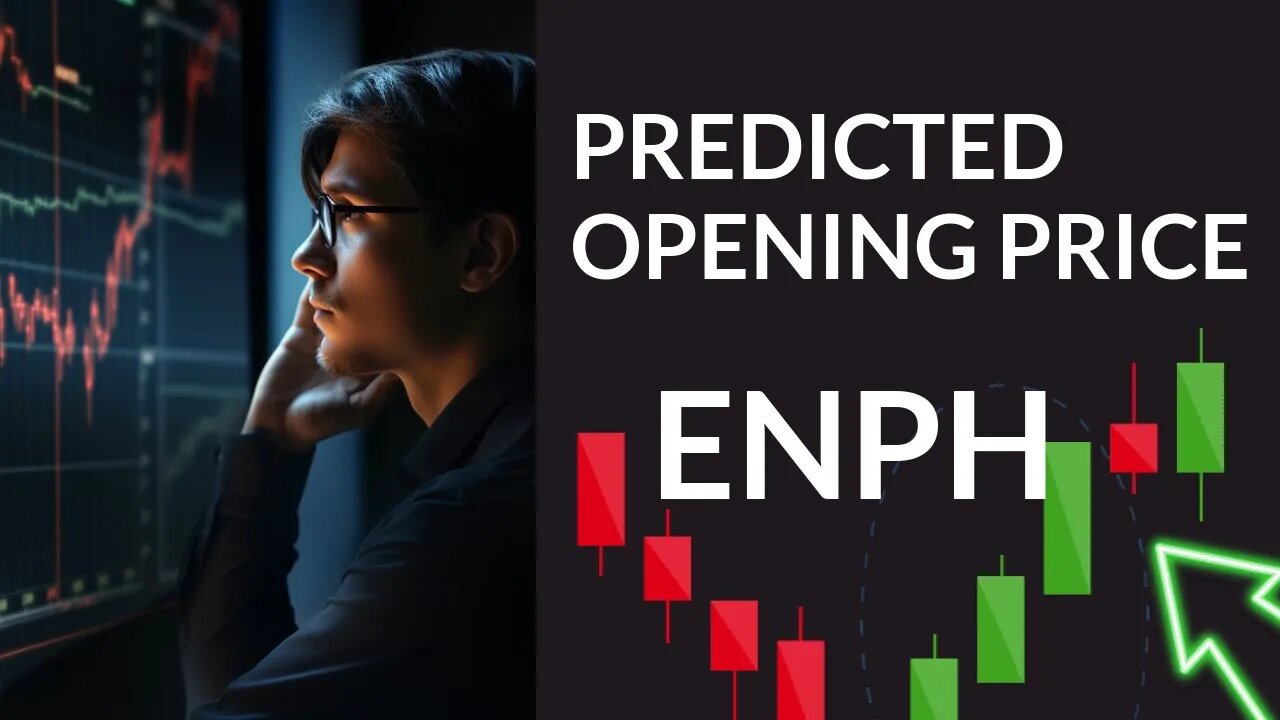 Investor Watch: Enphase Stock Analysis & Price Predictions for Thu - Make Informed Decisions!