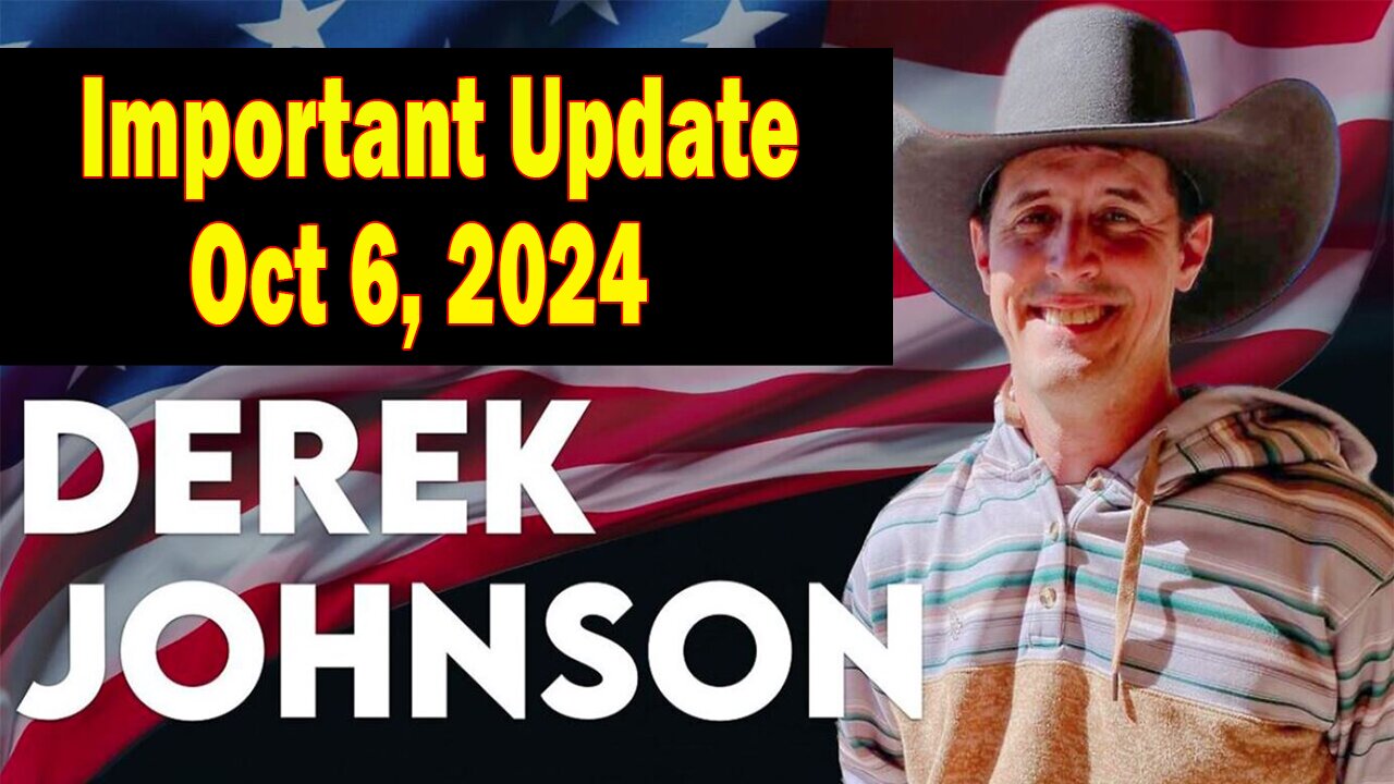 Derek Johnson Update: "Derek Johnson Important Update Oct 6, 2024"