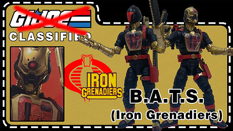 Iron Grenadier B.A.T. - G.I. Joe Classified 134 - Unboxing & Review