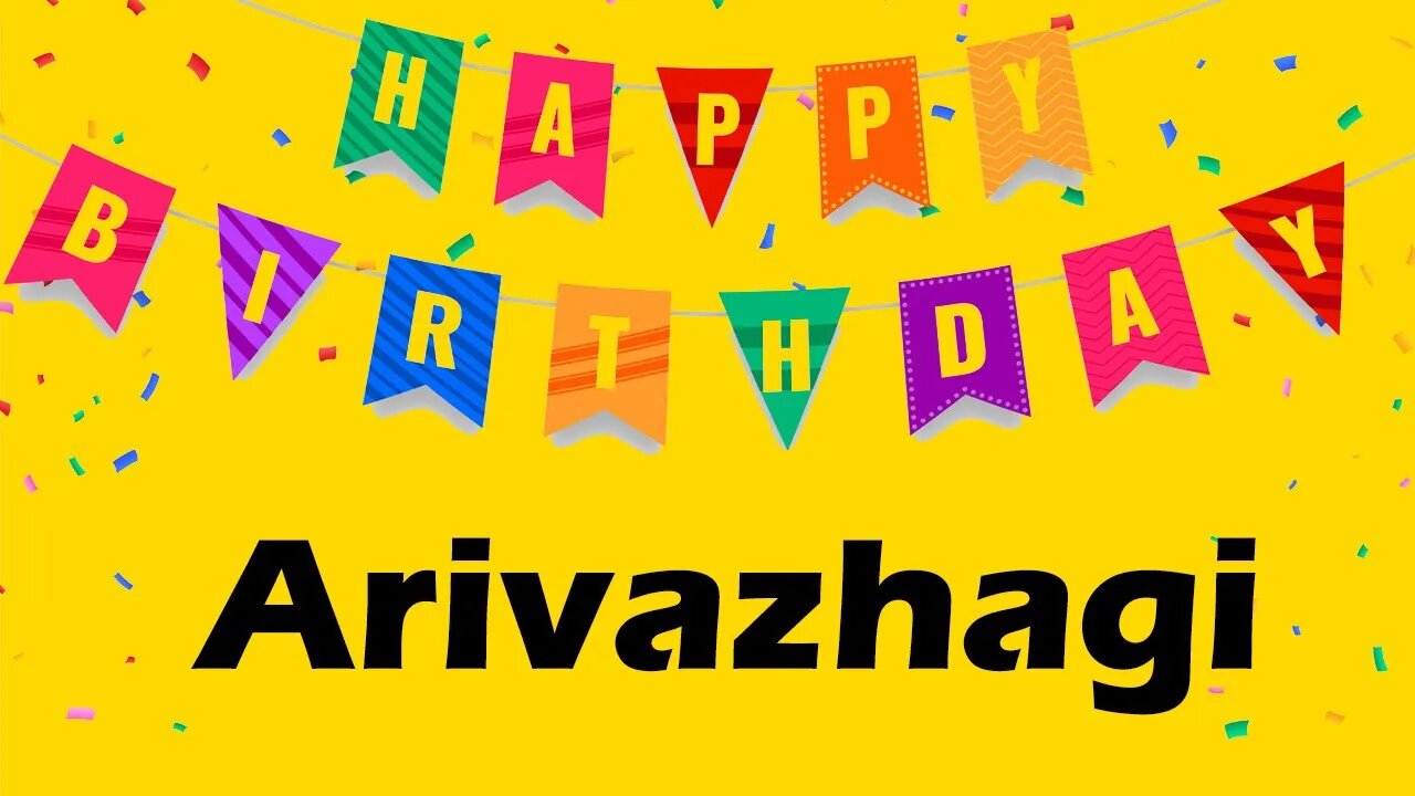 Happy Birthday to Arivazhagi - Birthday Wish From Birthday Bash