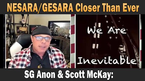 NESARA/GESARA Closer Than Ever. SG Anon & Scott McKay: Daily News Update.