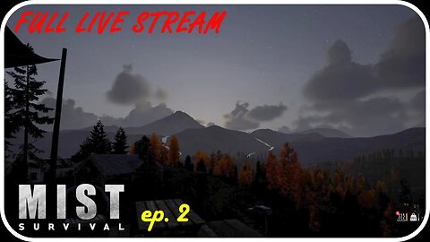 Mist Survival | Episode 2 | Learning | [Full Twitch Stream]