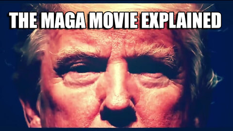 The MAGA Movie Explained!! WWG1WGA