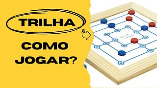 COMO JOGAR TRILHA?