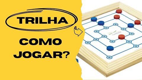 COMO JOGAR TRILHA?
