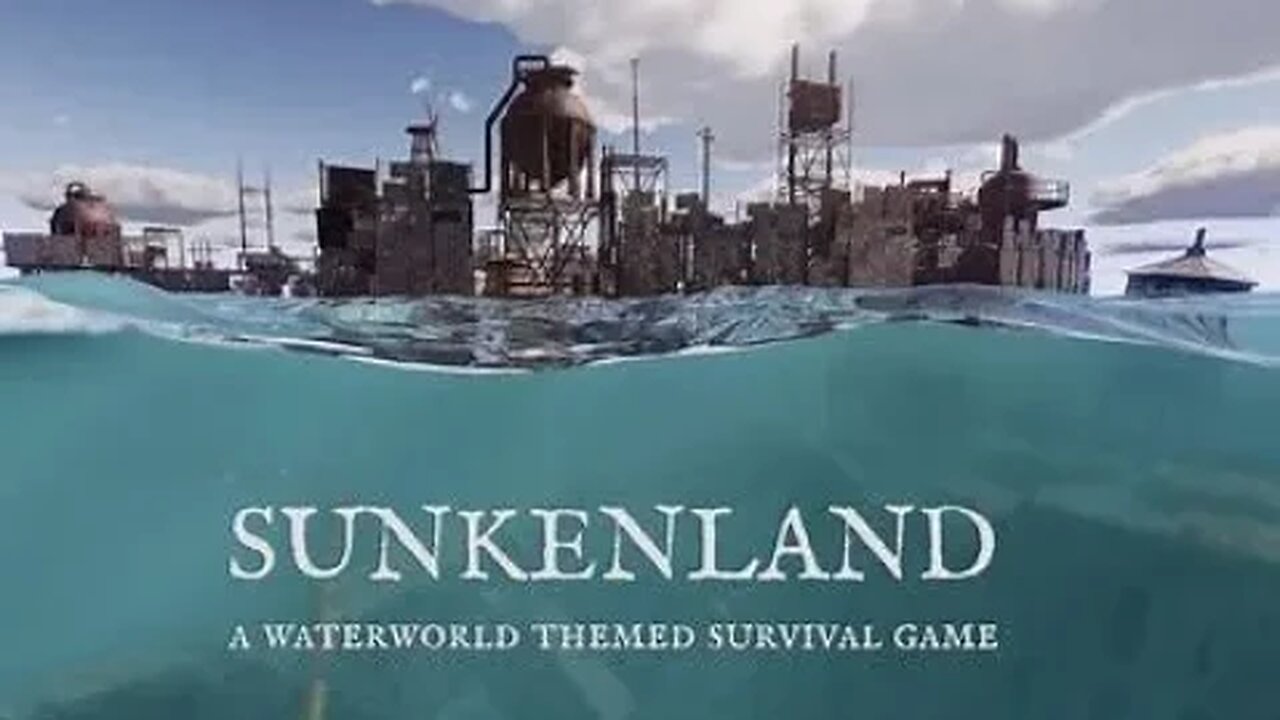 Sunkenland Ep.2 Survival in a water world type scenario