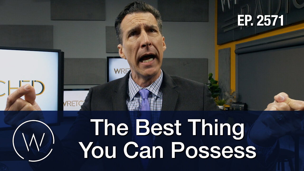 The Best Thing You Can Possess