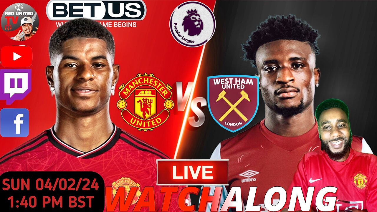 MANCHESTER UNITED vs WEST HAM LIVE WATCHALONG - PREMIER LEAGUE | Ivorian Spice