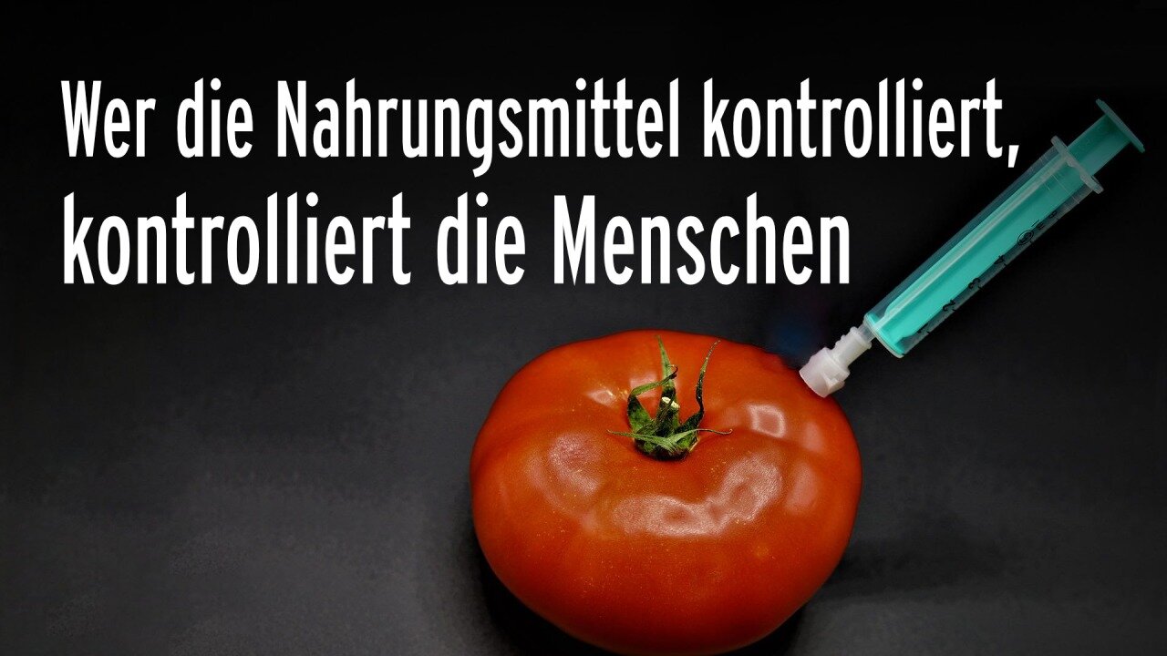 Wer die Nahrungsmittel kontrolliert...