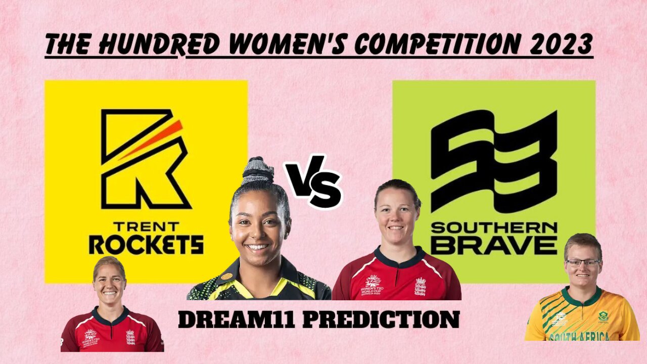 The Hundred Women 2023 - TRT-W vs SOB-W Match Prediction, Dream11 Team & Pitch Report