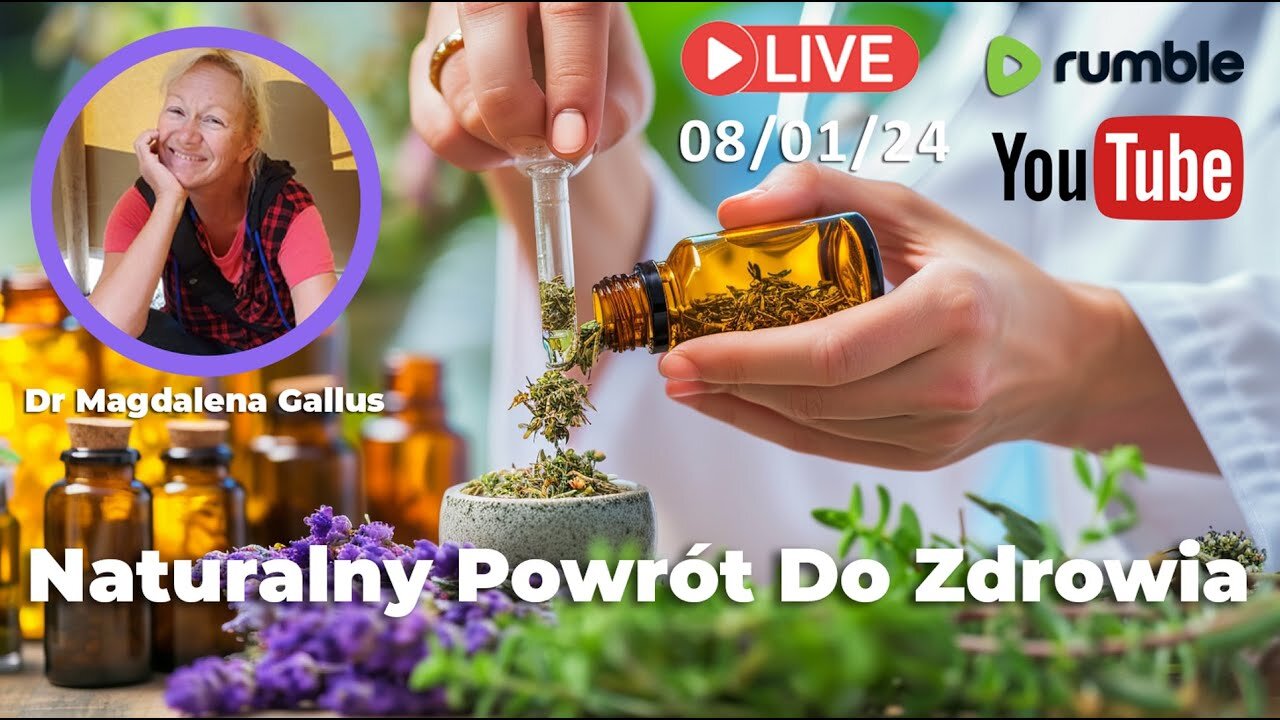 RETRANSMISJA Live 08/01/24 | Dr Magdalena Gallus | Naturalny Powrót Do Zdrowia