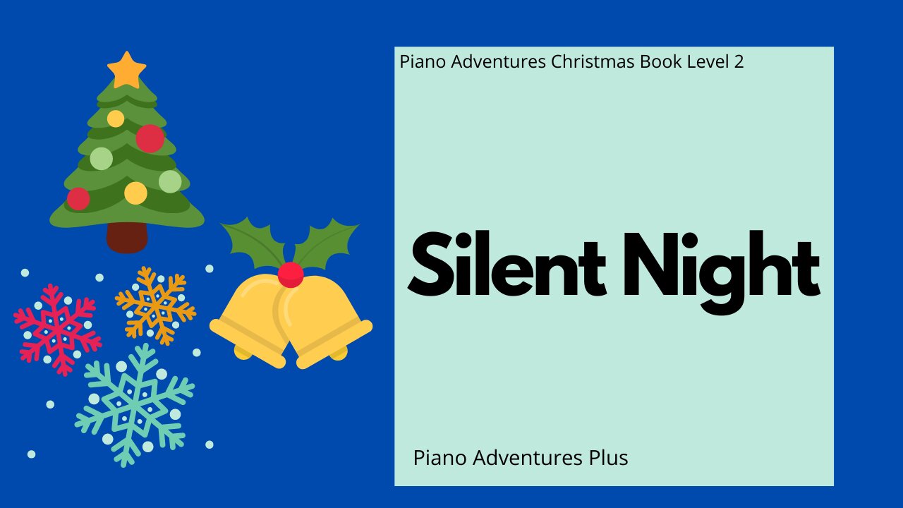 Piano Adventures Lesson: Christmas Book 2 - Silent Night