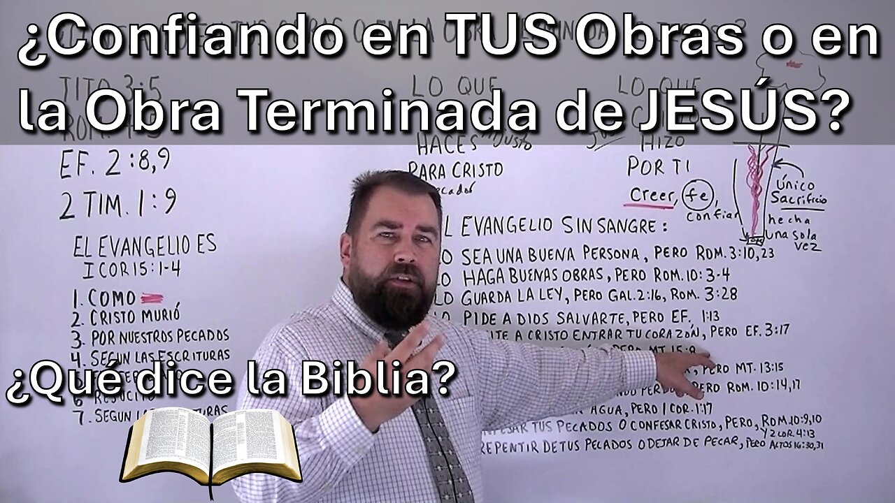¿Confiando en Tus Obras o Confiando en la Obra Terminada de Jesús?