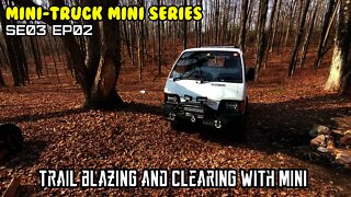 Mini-Truck (SE03 EP02) Exploring off-roading with Mini.Some trail grooming.