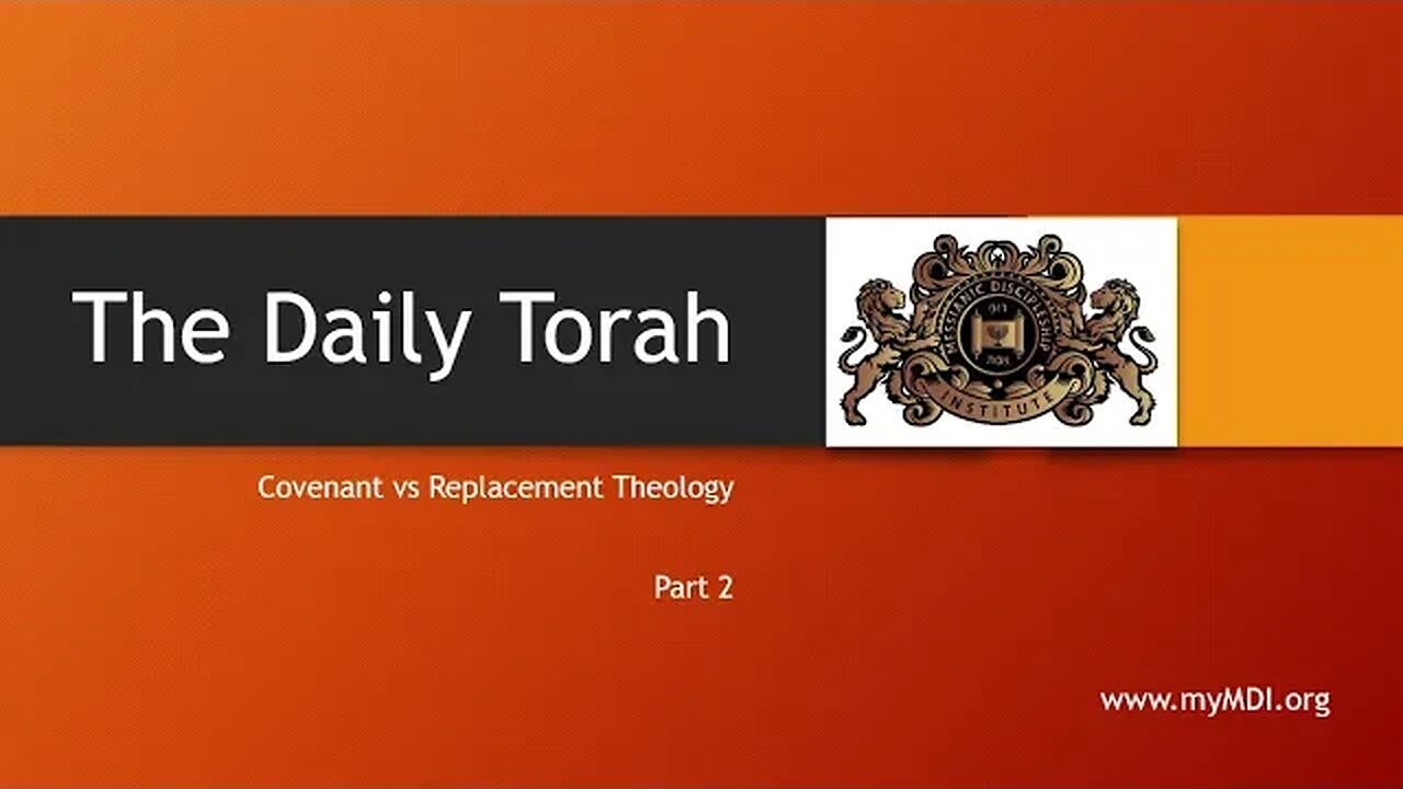 Covenant v Replacement Theology - Part 2