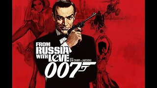 The Best James Bond Movie - From Russia with Love. Mr. Reagan on Making Movies Great Again