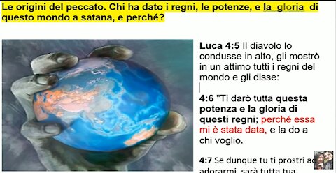 🌎 Le origini del peccato. Chi ha dato i regni, le potenze di questo mondo a satana, e perché?