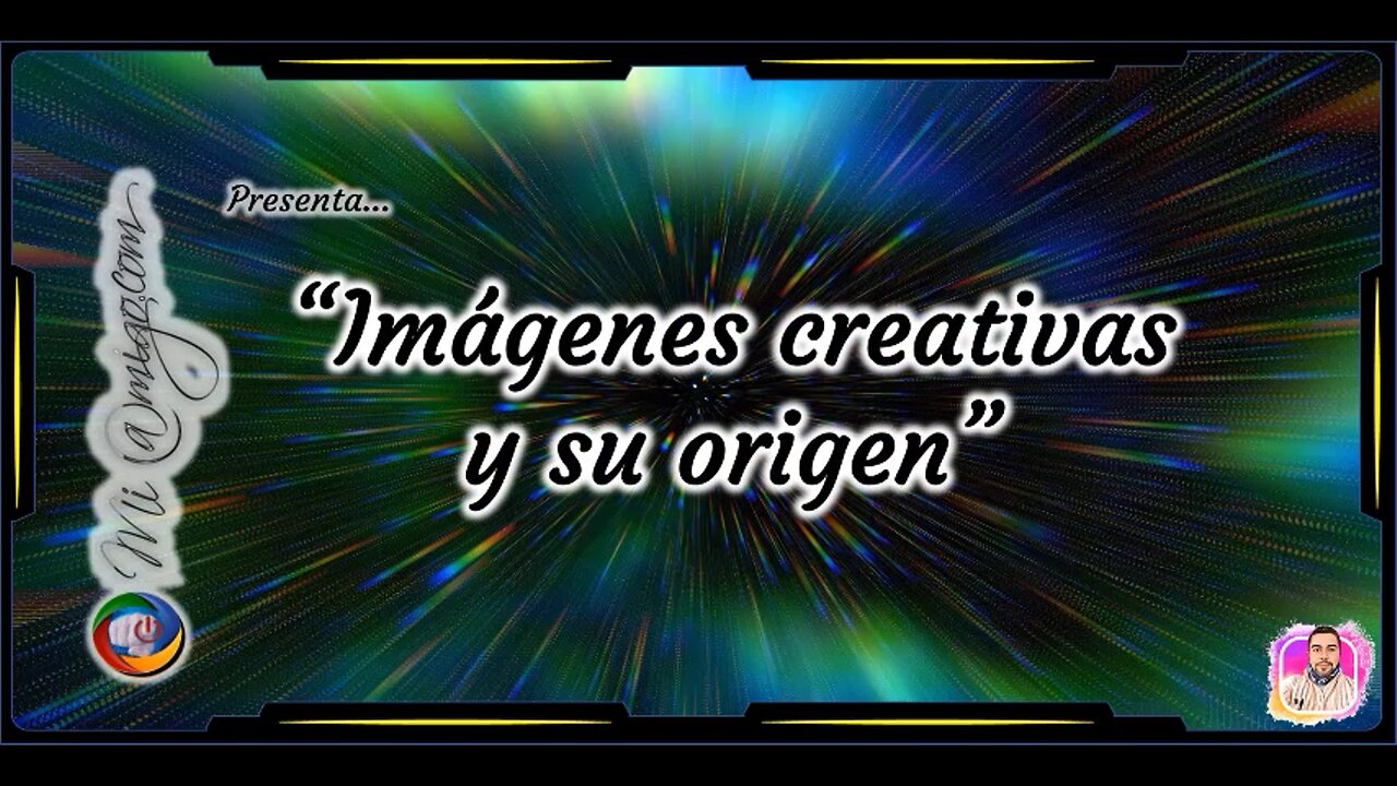 Imagenes creativasy su origen.