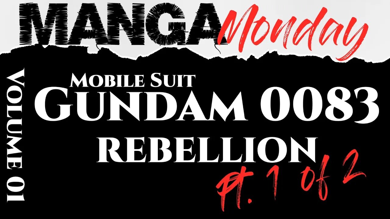 Mobile Suit Gundam 0083: Rebellion [Vol 1] [Manga Monday]
