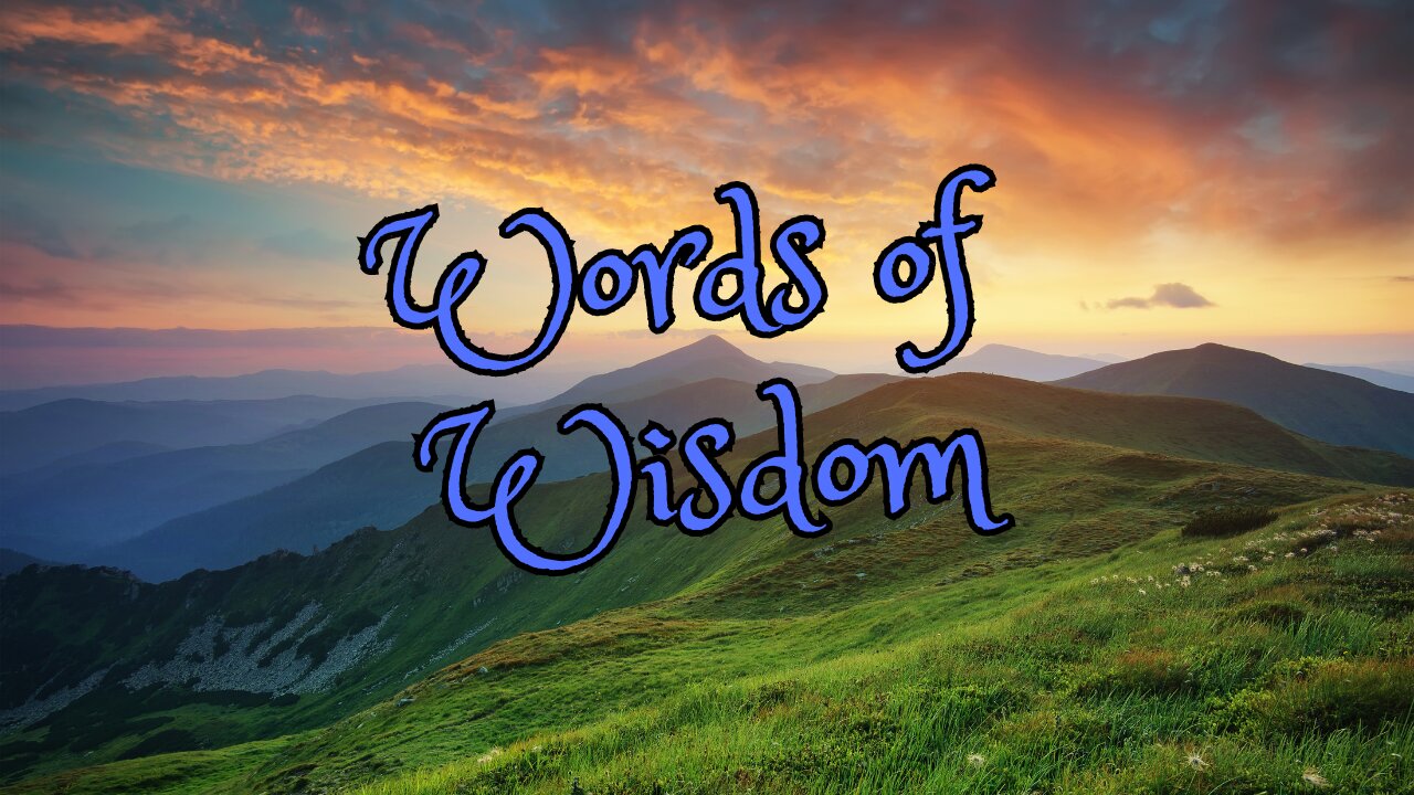 Words of Wisdom - Faithfulness