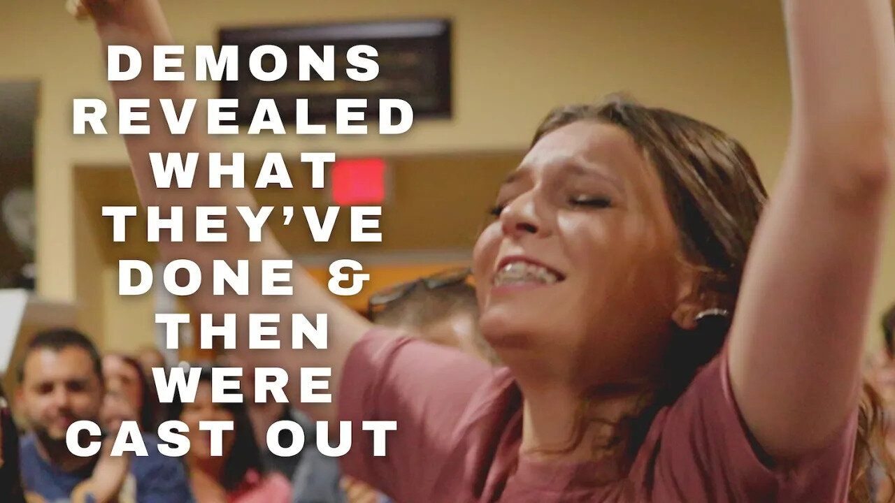 DEMONS REVEAL WHAT THEY’VE DONE & AND THEN WERE CAST OUT