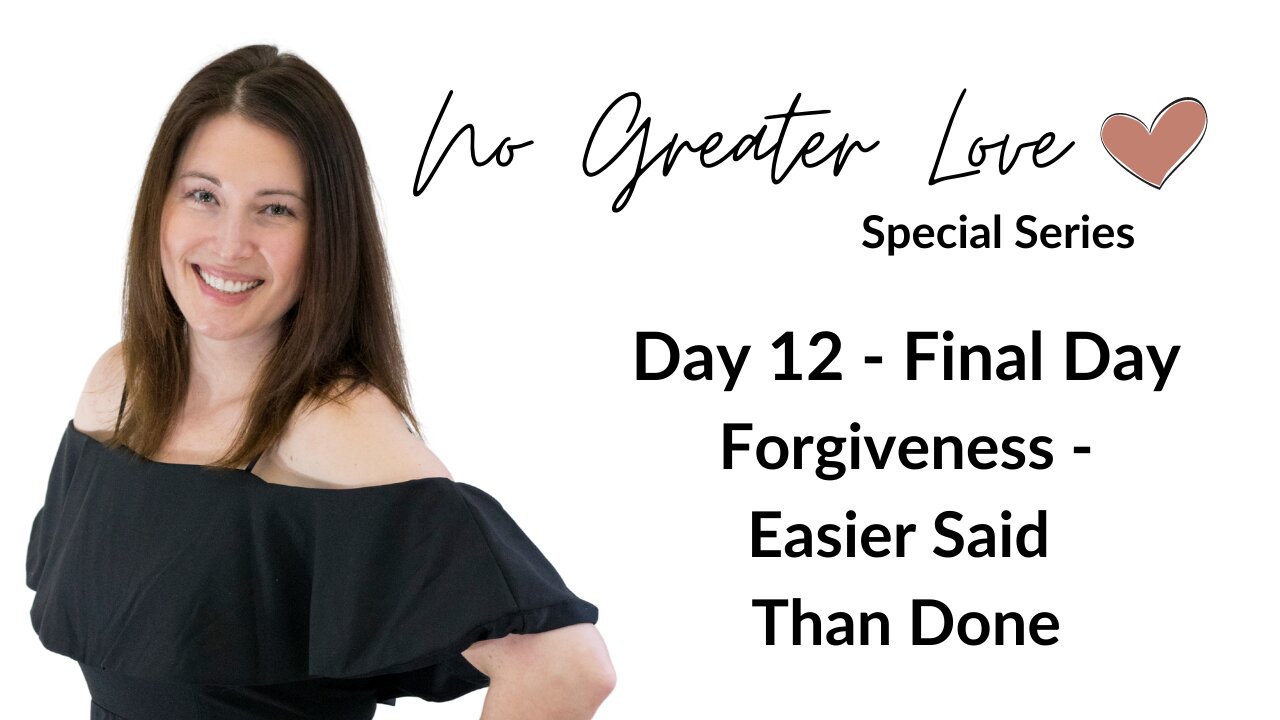 Forgiveness...Easier Said Than Done